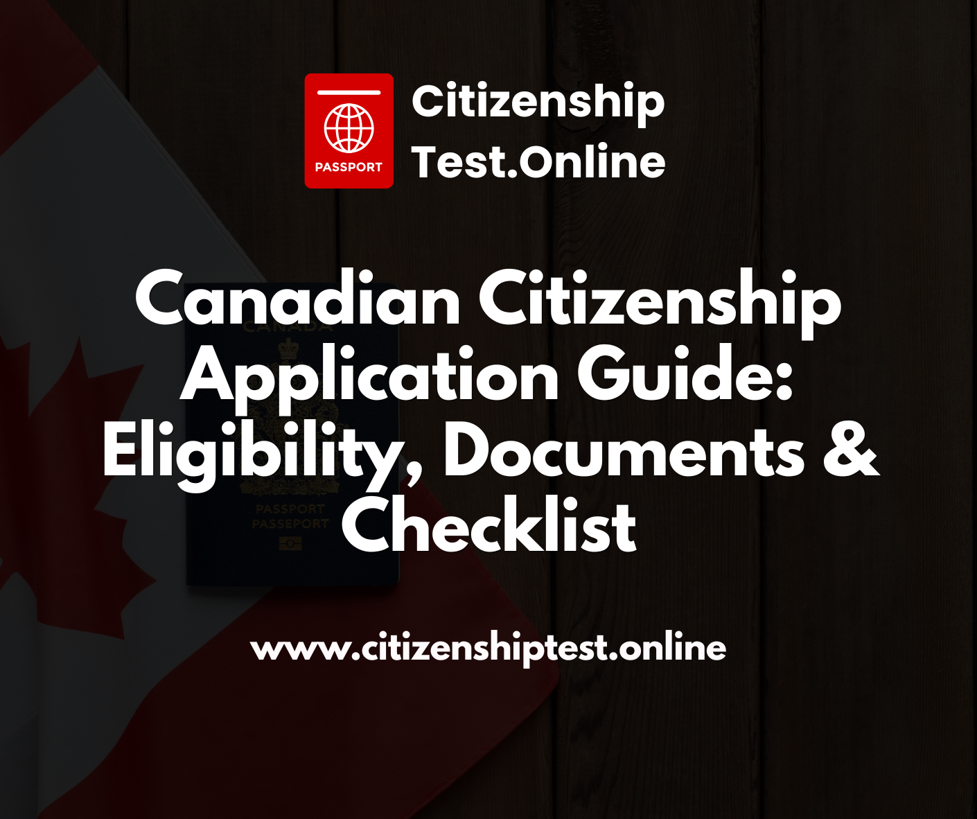 canadian citizenship application guide eligibility, documents & checklist